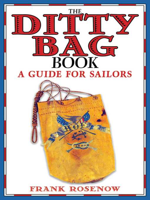 Title details for The Ditty Bag Book: a Guide for Sailors by Frank Rosenow - Wait list